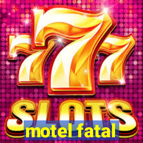 motel fatal